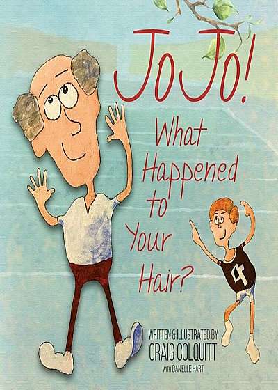 Jojo! What Happened to Your Hair', Hardcover