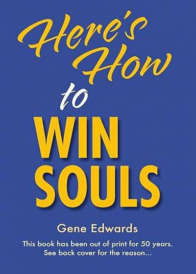 Here's How to Win Souls, Paperback