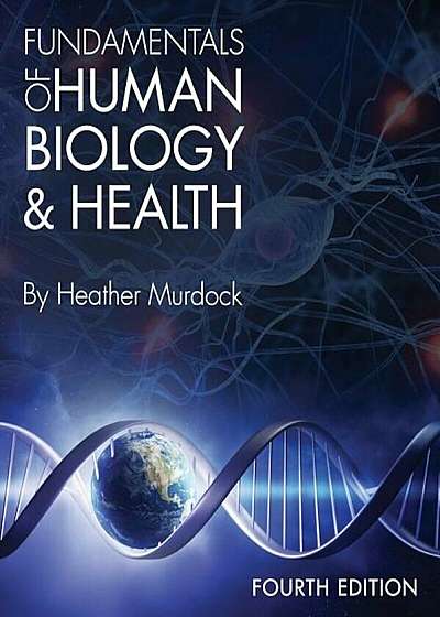 Fundamentals of Human Biology and Health, Paperback