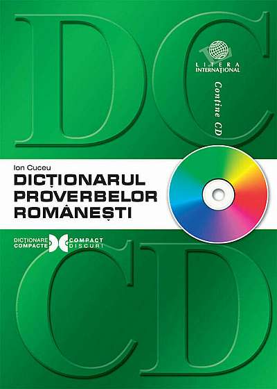 Dictionarul proverbelor romanesti (contine CD)
