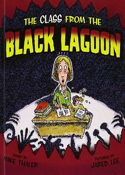 Class from the Black Lagoon, Hardcover