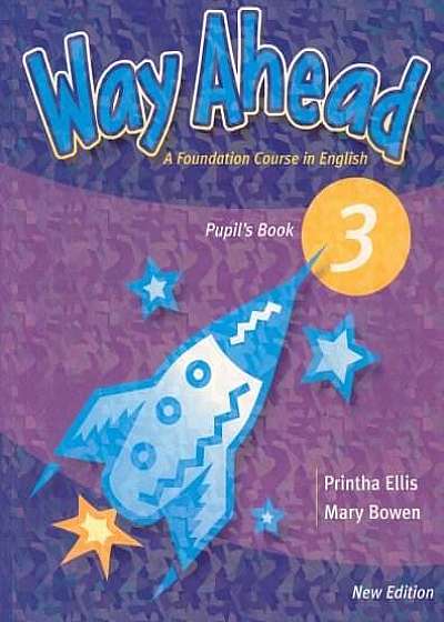 Way Ahead (New Edition) 3 Pupil's Book