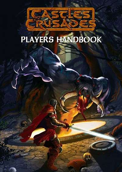 Castles & Crusades Player's Handbook, Paperback