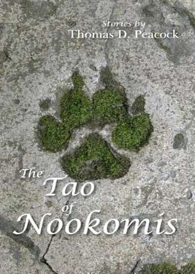 The Tao of Nookomis, Paperback