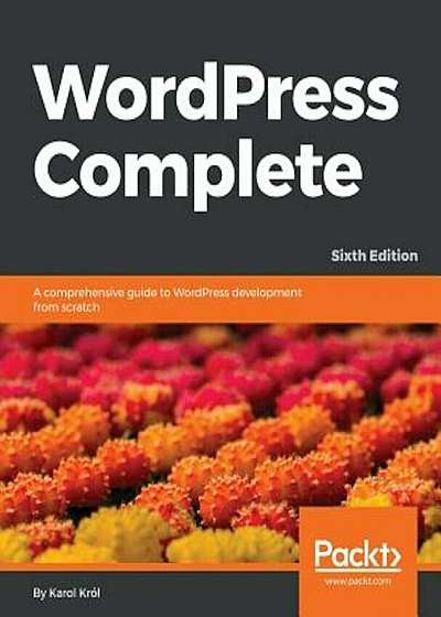 Wordpress Complete, Sixth Edition, Paperback