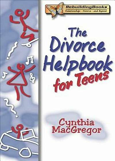 The Divorce Helpbook for Teens, Paperback
