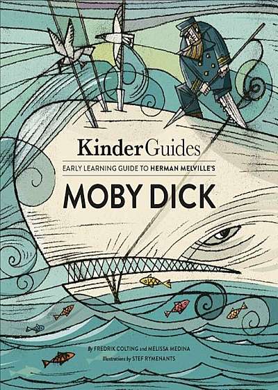 Kinderguides Early Learning Guide to Herman Melville's Moby Dick, Hardcover