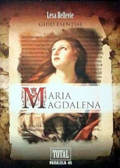 Maria Magdalena. Ghid Esential