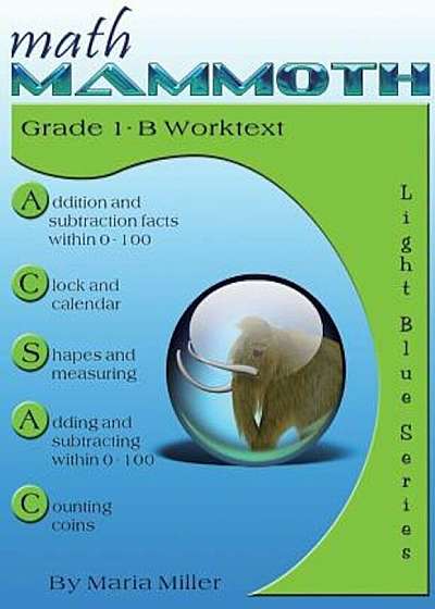Math Mammoth Grade 1-B Worktext, Paperback