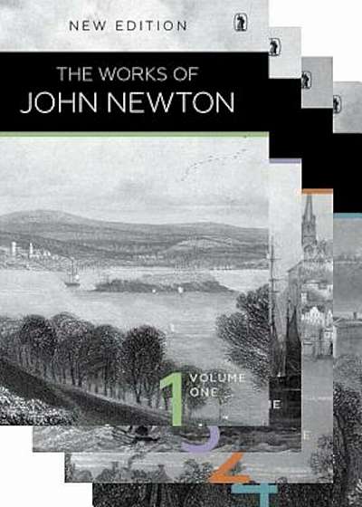 The Works of John Newton: 4 Volume Set, Hardcover