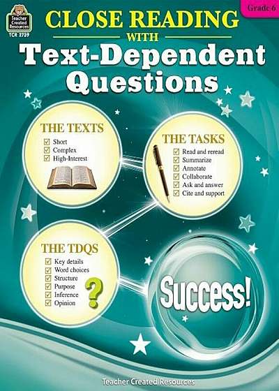 Close Reading Using Text-Dependent Questions Grade 6, Paperback