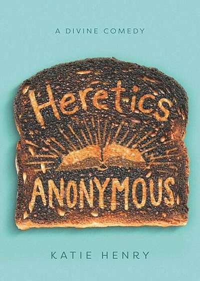 Heretics Anonymous, Hardcover