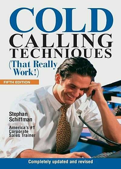 Cold Calling Techniques 5th Edition, Paperback