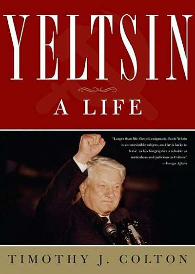 Yeltsin: A Life, Paperback