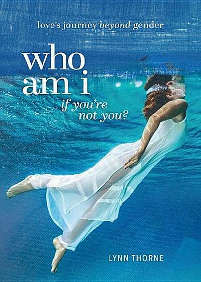 Who Am I If You're Not You', Paperback