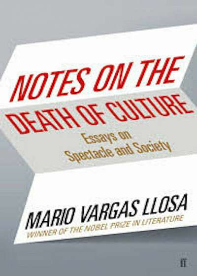 Notes on the Death of Culture: Essays on Spectacle and Society