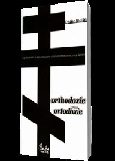 Orthodoxie versus ortodoxie