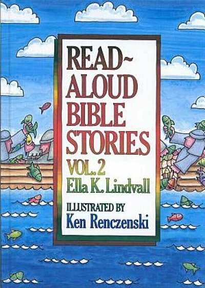 Read Aloud Bible Stories Volume 2, Hardcover
