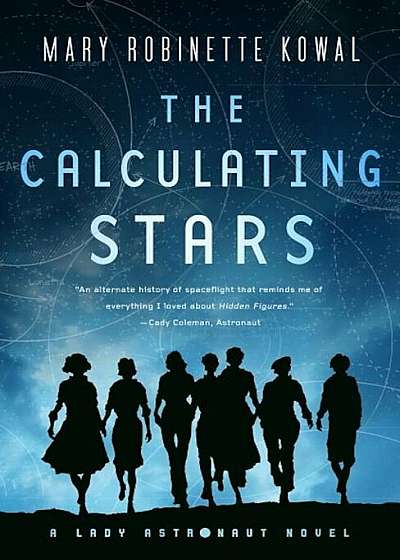 The Calculating Stars: A Lady Astronaut Novel, Paperback