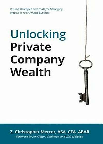 Unlocking Private Company Wealth, Paperback