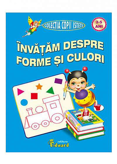 Coperta cărții Invatam despre forme si culori