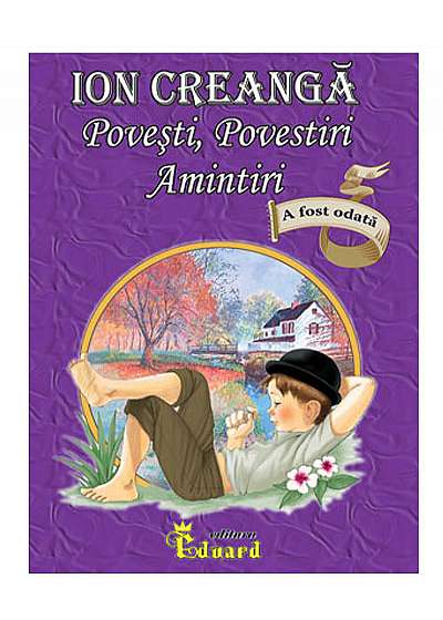 Coperta cărții Povesti, Povestiri, Amintiri