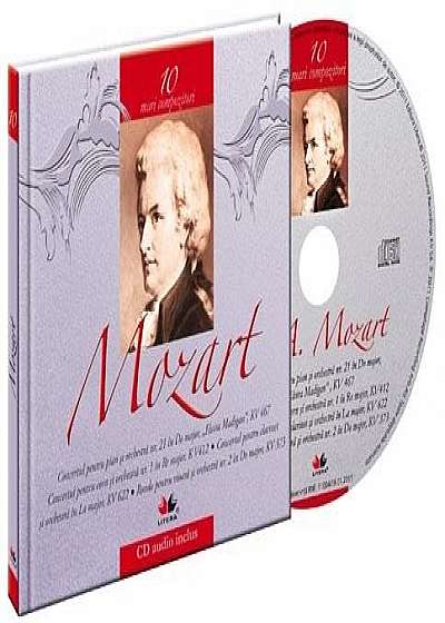 Mozart. Mari compozitori Vol. 10