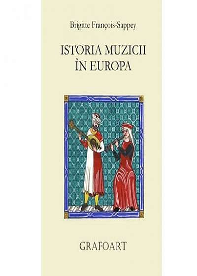 Istoria muzicii in Europa. Ed. a II-a