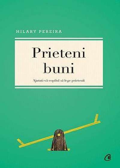 Coperta cărții Prieteni buni de Hilary Pereira