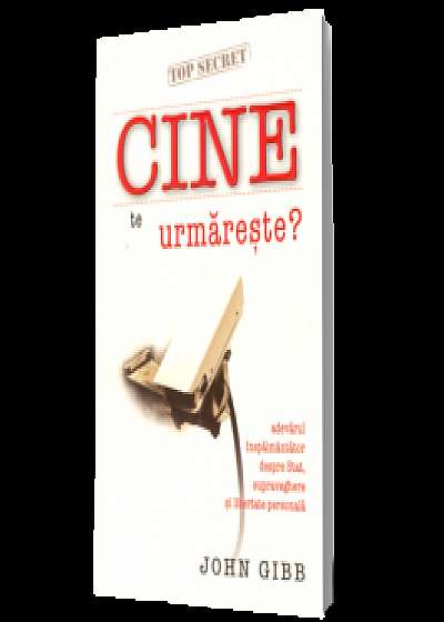 Coperta cărții Cine te urmăreşte? de John Gibb