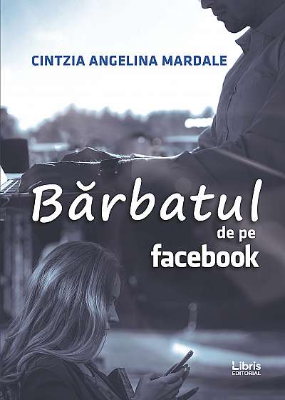 Barbatul de pe Facebook