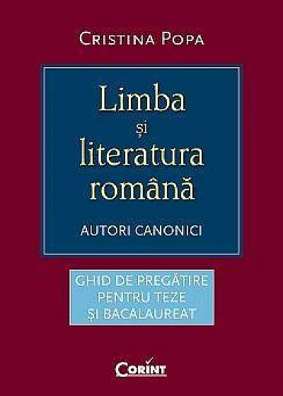 Limba si literatura romana. Autori canonici
