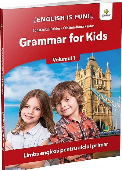 Grammar for Kids - Volumul 1