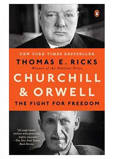 Churchill and Orwell : The Fight for Freedom