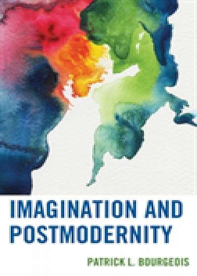 Coperta cărții Imagination and Postmodernity