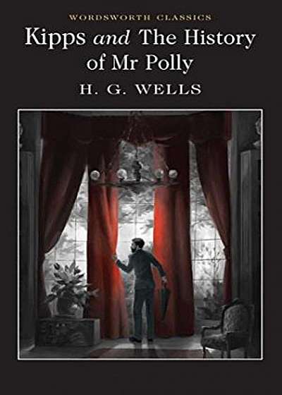 Kipps and The History of Mr Polly