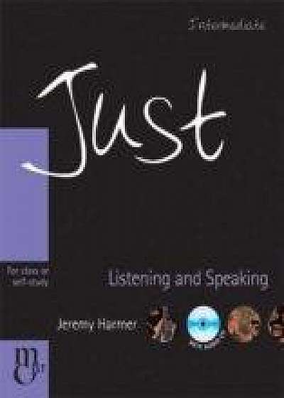 Just Listening And Speaking - Intermediate