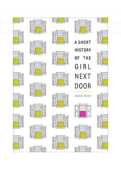 Short History of the Girl Next Door