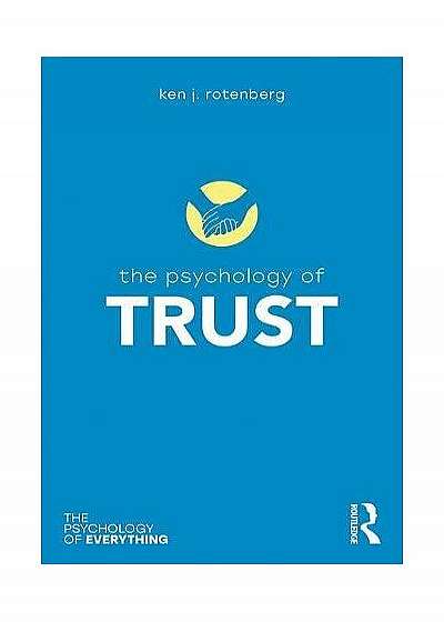 The Psychology of Trust