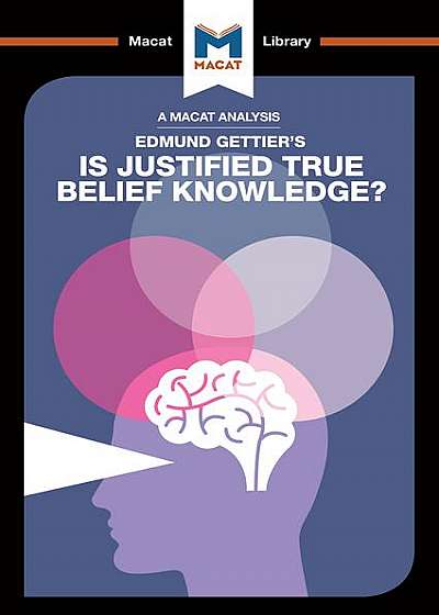 Coperta cărții Is Justified True Belief Knowledge?