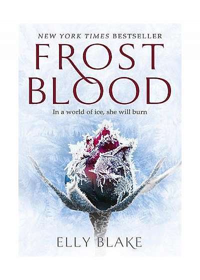 Frostblood: The Frostblood Saga Book One