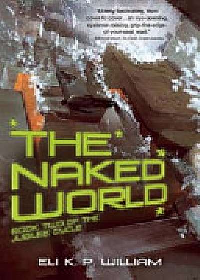 Coperta cărții The Naked World de Eli K. P. William