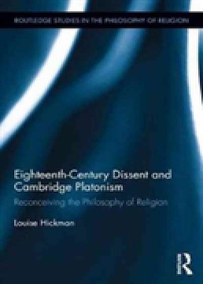 Eighteenth-Century Dissent and Cambridge Platonism