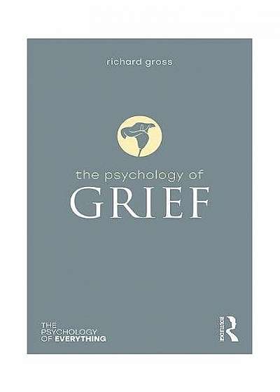 The Psychology of Grief