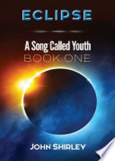 Eclipse: A Song Called Youth: Book One
