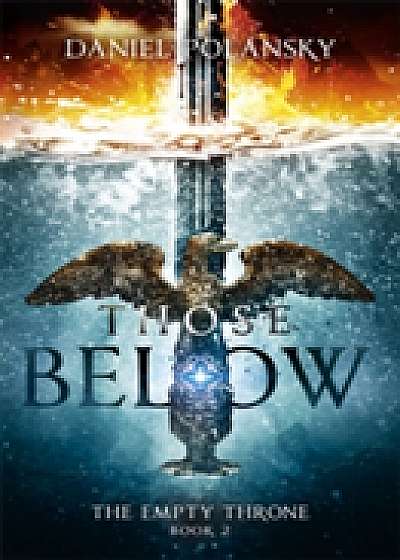 Those Below: The Empty Throne Book 2