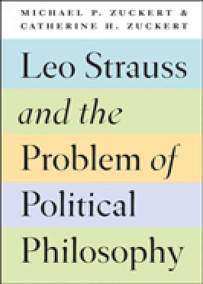 Coperta cărții Leo Strauss and the Problem of Political Philosophy