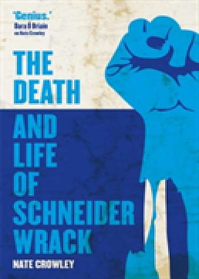 Coperta cărții The Death and Life of Schneider Wrack