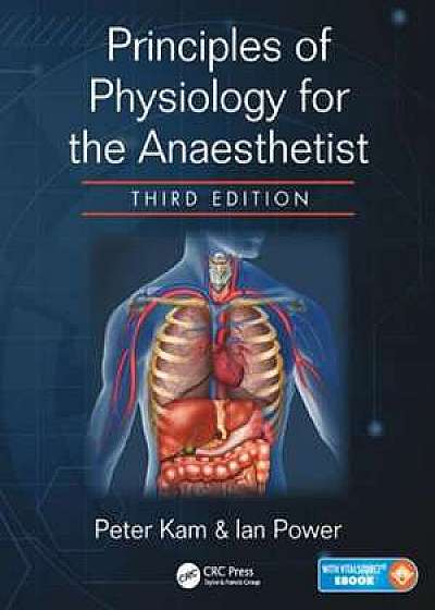 Principles of Physiology for the Anaesthetist, Third Edition