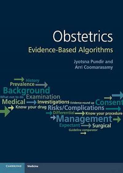 Obstetrics: Evidence-based Algorithms